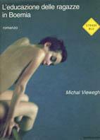L' educazione delle ragazze in Boemia - Michal Viewegh - Libro Mondadori 1999, Strade blu. Fiction | Libraccio.it