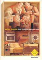 Quei favolosi anni da cane - Michal Viewegh - Libro Mondadori 2000, Strade blu. Fiction | Libraccio.it