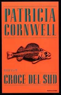 Croce del Sud - Patricia D. Cornwell - Libro Mondadori 1999, Omnibus | Libraccio.it