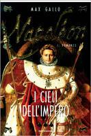 Napoléon. I cieli dell'impero - Max Gallo - Libro Mondadori 1999, I faraoni | Libraccio.it
