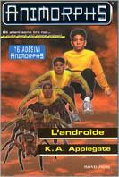 L' androide - Katherine Applegate - Libro Mondadori 1998, Animorphs | Libraccio.it