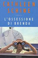 L' ossessione di Brenda - Cathleen Schine - Libro Mondadori 2000, Omnibus | Libraccio.it