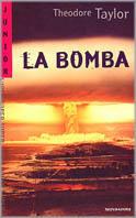 La bomba  - Libro Mondadori, Nuovi superjunior | Libraccio.it