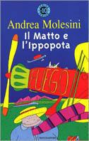 Il matto e l'ippopotamo - Andrea Molesini - Libro Mondadori 1999, Junior -10 | Libraccio.it