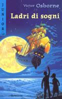 Ladri di sogni - Victor Osborne - Libro Mondadori 1999, Junior -10 | Libraccio.it