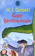 Caro brontolosauro - William J. Corbett - Libro Mondadori 1999, Junior -10 | Libraccio.it