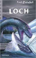 Loch - Paul Zindel - Libro Mondadori 1999, Junior fantascienza | Libraccio.it