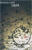 Ubar. L'Atlantide del deserto - Nicholas Clapp - Libro Mondadori 1999, Oscar nuovi misteri | Libraccio.it