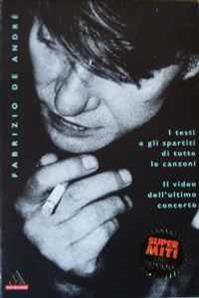 I testi e gli spartiti di tutte le canzoni - Fabrizio De André - Libro Mondadori 1999, I supermiti | Libraccio.it