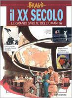 Il ventesimo secolo  - Libro Mondadori 1999, Bravo | Libraccio.it