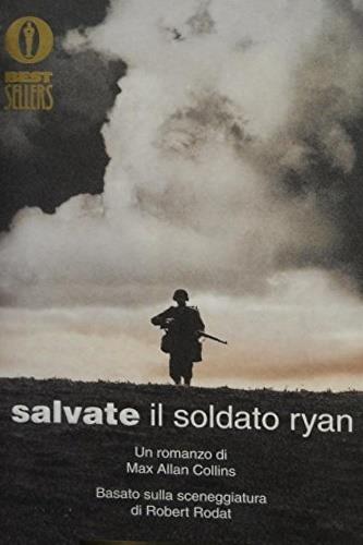 Salvate il soldato Ryan - Max Allan Collins - Libro Mondadori 1999, Oscar bestsellers | Libraccio.it
