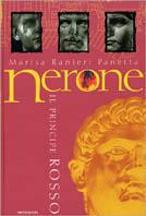 Nerone. Il principe rosso. Ediz. illustrata - Marisa Ranieri Panetta - Libro Mondadori 1999, Illustrati. Personaggi | Libraccio.it