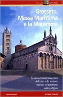 Grosseto, Massa Marittima e la Maremma