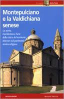 Montepulciano e la Valdichiana senese