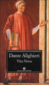 Vita nova - Dante Alighieri - Libro Mondadori 1999, Oscar classici | Libraccio.it