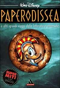 Paperodissea e altri capolavori della letteratura universale - Walt Disney - Libro Mondadori 1999, I supermiti | Libraccio.it