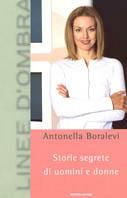 Linee d'ombra - Antonella Boralevi - Libro Mondadori 1999, Arcobaleno | Libraccio.it
