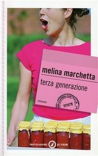 Terza generazione - Melina Marchetta - Libro Mondadori 1999, Gaia junior | Libraccio.it