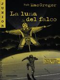 La luna del falco - R. R. McGregor - Libro Mondadori 1999, Junior giallo | Libraccio.it