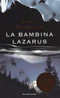 La bambina Lazarus - Robert Mawson - Libro Mondadori 1999, Oscar bestsellers | Libraccio.it