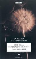 La ricerca dell'impossibile  - Libro Mondadori 1999, Economici | Libraccio.it