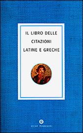 Il libro delle citazioni latine e greche