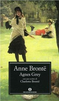 Agnes Grey - Anne Brontë - Libro Mondadori 1999, Oscar classici | Libraccio.it