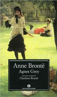 Agnes Grey - Anne Brontë - Libro Mondadori 1999, Oscar classici | Libraccio.it