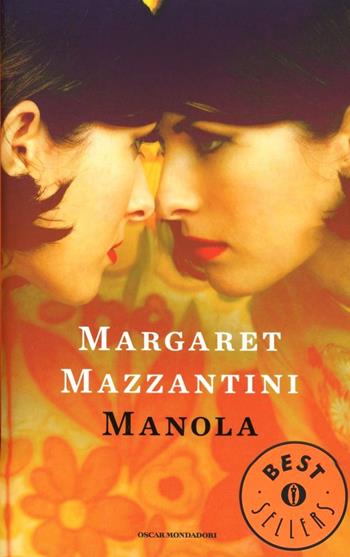 Manola - Margaret Mazzantini - Libro Mondadori 1999, Oscar bestsellers | Libraccio.it