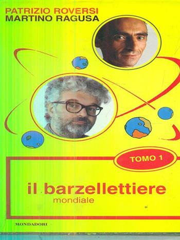 Il barzellettiere mondiale - Patrizio Roversi, Martino Ragusa - Libro Mondadori 1999, Biblioteca umoristica Mondadori | Libraccio.it