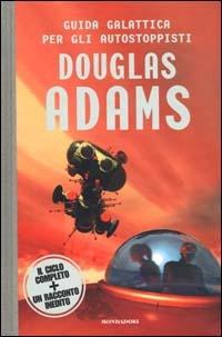 Guida galattica per gli autostoppisti. Il ciclo completo e un racconto inedito - Douglas Adams - Libro Mondadori 1999, Massimi della fantascienza | Libraccio.it
