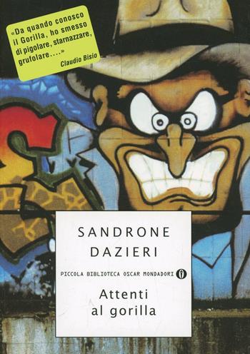 Attenti al gorilla - Sandrone Dazieri - Libro Mondadori 2000, Piccola biblioteca oscar | Libraccio.it