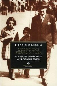 L' uomo che fermò Hitler. La storia di Dimitar Pesev che salvò gli ebrei di una nazione intera - Gabriele Nissim - Libro Mondadori 2000, Oscar storia | Libraccio.it