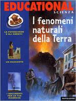 I fenomeni naturali della terra  - Libro Mondadori 2000, Storia e natura | Libraccio.it