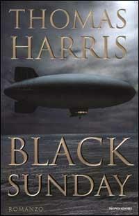 Black sunday - Thomas Harris - Libro Mondadori 2000, Omnibus | Libraccio.it
