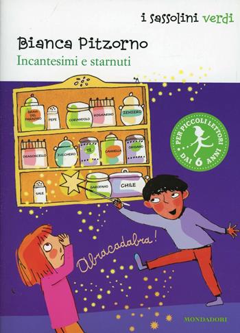 Incantesimi e starnuti - Bianca Pitzorno - Libro Mondadori 2000, I Sassolini a colori. Verde | Libraccio.it