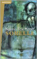 Sorelle - Norma Fox Mazer - Libro Mondadori 2000, Supertrend libri | Libraccio.it