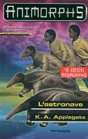 L' astronave - Katherine Applegate - Libro Mondadori 2000, Animorphs | Libraccio.it