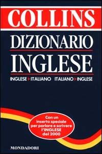 Dizionario Collins Mondadori. Inglese-italiano, italiano-inglese  - Libro Mondadori 2000, Dizionari Collins-Mondadori | Libraccio.it