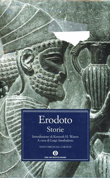 Le storie - Erodoto - Libro Mondadori 2000, Oscar classici greci e latini | Libraccio.it