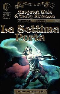 La settima porta. Il Ciclo di Death Gate - Margaret Weis, Tracy Hickman - Libro Mondadori 2001, Oscar bestsellers | Libraccio.it