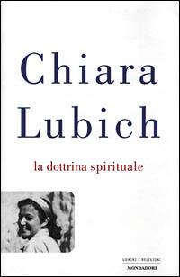 La dottrina spirituale - Chiara Lubich - Libro Mondadori 2001, Uomini e religioni. Cartonati | Libraccio.it
