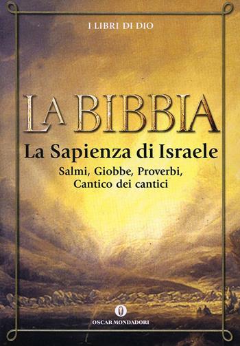 La Bibbia. Vol. 3: La sapienza di Israele.  - Libro Mondadori 2000, Oscar varia | Libraccio.it