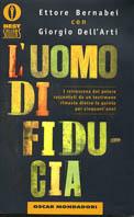 L' uomo di fiducia - Ettore Bernabei, Giorgio Dell'Arti - Libro Mondadori 2000, Oscar bestsellers | Libraccio.it