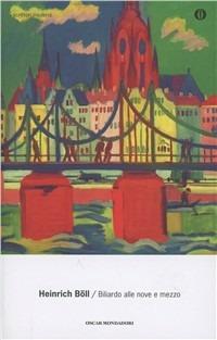 Biliardo alle nove e mezzo - Heinrich Böll - Libro Mondadori 2000, Oscar scrittori moderni | Libraccio.it