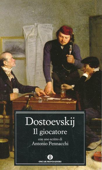 Il giocatore - Fëdor Dostoevskij - Libro Mondadori 2000, Oscar classici | Libraccio.it