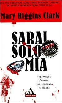 Sarai solo mia - Mary Higgins Clark - Libro Mondadori 2000, I miti | Libraccio.it