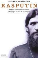 Rasputin. La vera storia del contadino che segnò la fine di un impero - Edvard Radzinskij - Libro Mondadori 2000, Le scie | Libraccio.it