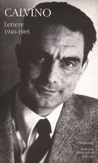Lettere 1940-1985 - Italo Calvino - Libro Mondadori 2000, I Meridiani | Libraccio.it