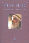 Il canto della meditazione - Osho - Libro Mondadori 2000, Oscar varia | Libraccio.it